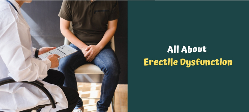 All About Erectile Dysfunction